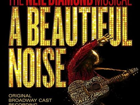 SOUNDTRACK   BROADWAY CAST - A BEAUTIFUL NOISE, THE NEIL DIAMOND MUSICAL RECORDING (CD) Online Hot Sale